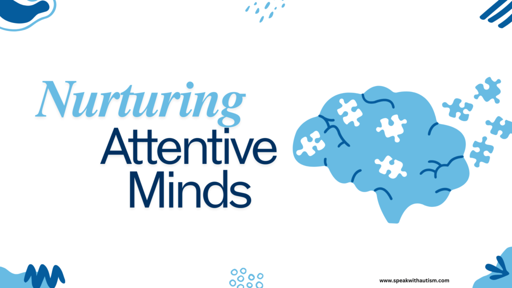 Attentive Minds