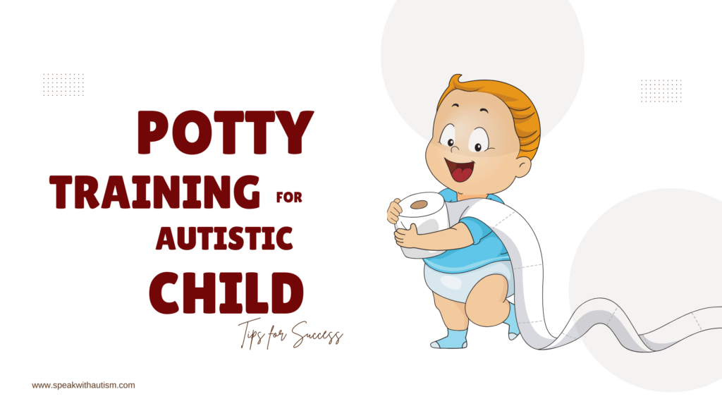 Potty Training Autistic Child