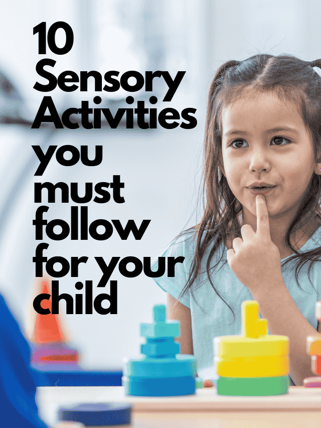 10 Sensory Activities you must follow for your child