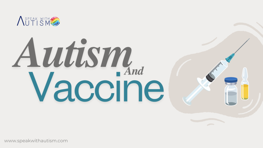 Vaccine and Autism