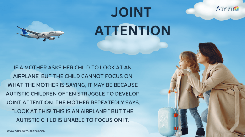 JOINT ATTENTION 
