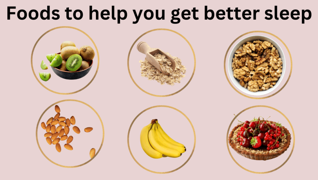 6 Foods to help you get better sleep