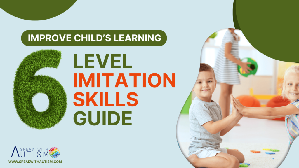 6-LEVEL IMITATION SKILLS GUIDE