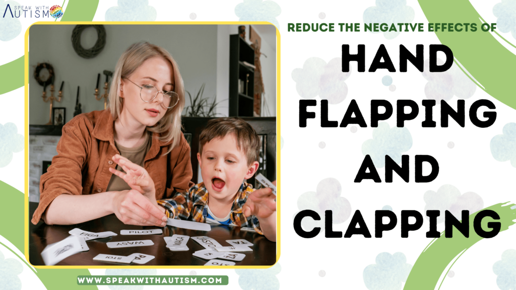 Hand Flapping and clapping