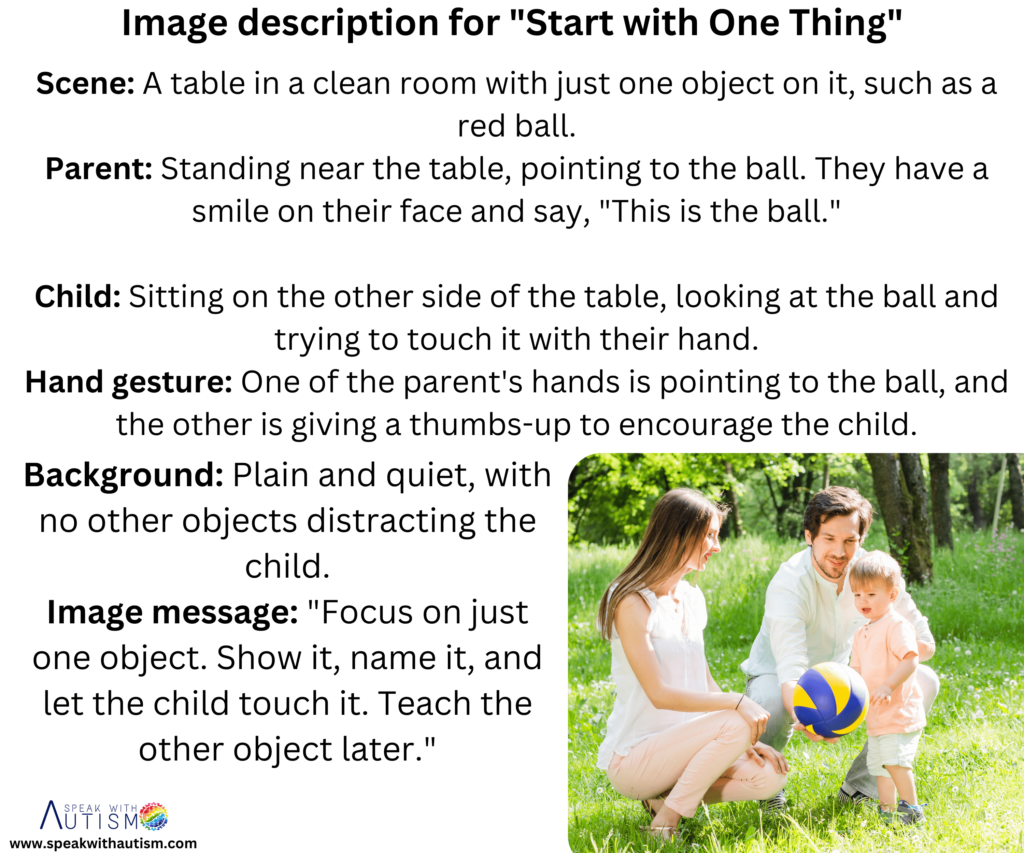 Reduce Object Confusion Start with one object