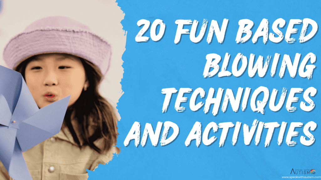 20 Fun Based Blowing Techniques and Activities